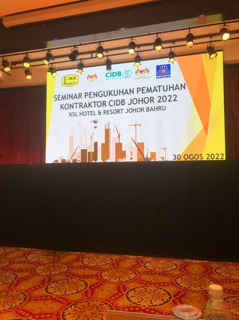 Seminar Pematuhan Kontraktor @ KSL Hotel & Resort, Johor Bahru 30 Ogos 2022